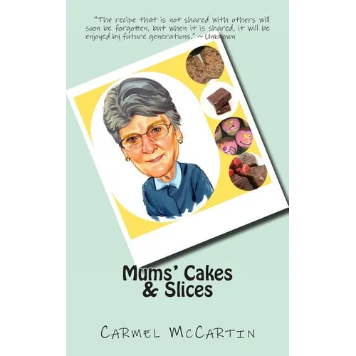Mums' Cakes & Slices - Paperback