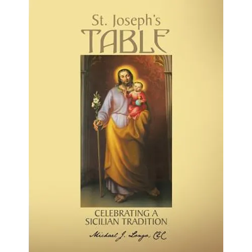 St. Joseph's Table: Celebrating a Sicilian Tradition - Paperback