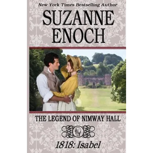 The Legend of Nimway Hall: 1818 - Isabel - Paperback