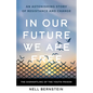 In Our Future We Are Free: The Dismantling of the Youth Prison - Hardcover