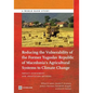Reducing the Vulnerability of the Former Yugoslav Republic of Macedonia's Agricultural Systems to Climate Change: Impact Assessment and Adaptation Opt - Paperback