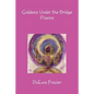 Goddess Under the Bridge - Paperback