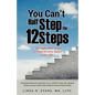 You Can't Half Step the 12 Steps - Paperback