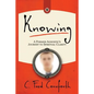 Knowing: An Agnostic's Journey on the Way to Spiritual Clarity - Paperback