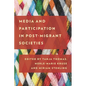 Media and Participation in Post-Migrant Societies - Paperback