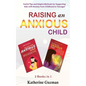 Raising An Anxious Child: Useful Tips and Helpful Methods for Supporting Kids with Anxiety from Childhood to Teenager 2 Books In 1 Bundle - Paperback