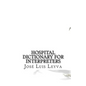 Hospital Dictionary for Interpreters: English-Spanish Medical Terms - Paperback