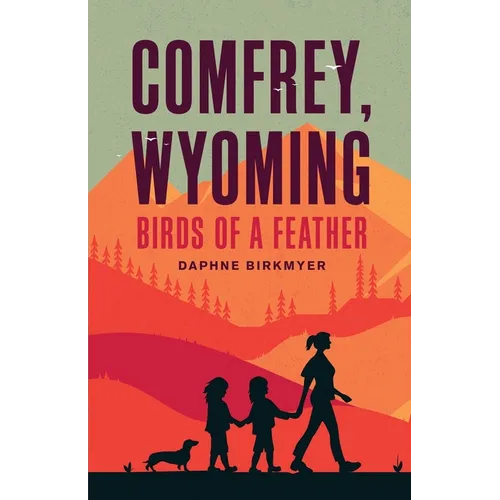 Comfrey, Wyoming: Birds of a Feather - Paperback