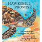 Hawksbill Promise: The Journey of an Endangered Sea Turtle - Hardcover