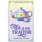 Tea is for Traitor - Paperback