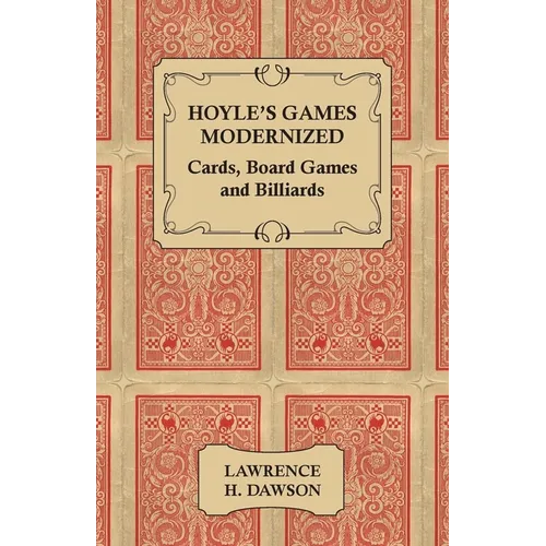 Hoyle's Games Modernized - Cards, Board Games and Billiards - Hardcover