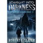 Straight Into Darkness - Paperback