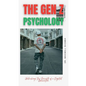 The Gen Z Psychology: Unlocking the Secrets of a Digital Generation - Paperback