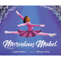 Marvelous Mabel: Figure Skating Superstar - Hardcover