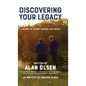 Discovering Your Legacy: A Journey of Values, Purpose, and Impact - Hardcover