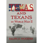 Texas and Texans in World War II - Paperback