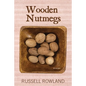 Wooden Nutmegs - Paperback
