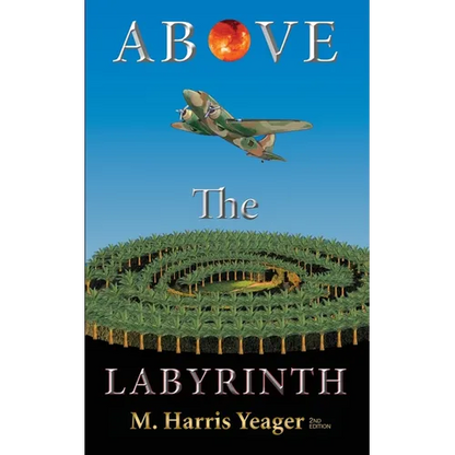 Above The Labyrinth: 2nd Edition - Paperback