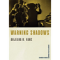 Warning Shadows - Paperback