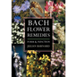 Bach Flower Remedies: Form and Function - Paperback
