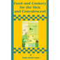 Food and Cookery for the Sick and Convalescent - Paperback