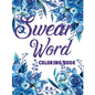 Swear word coloring book.: Adult swear & motivational coloring book for stress relief & relaxation. - Paperback