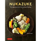 Nukazuke: The Japanese Art of Fermented Pickling - Paperback