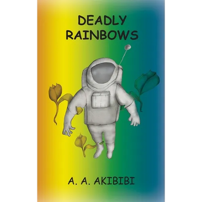 Deadly Rainbows - Paperback