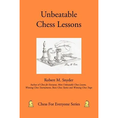 Unbeatable Chess Lessons - Paperback