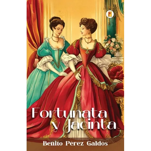 Fortunata y Jacinta - Paperback