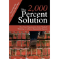 The 2,000 Percent Solution: Free Your Organization from Stalled Thinking to Achieve Exponential Success - Hardcover