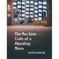 The Machine Code of the Bleeding Moon - Paperback