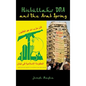 Hizbullah's DNA and the Arab Spring - Hardcover