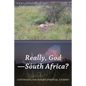Really, God-South Africa?: Continuing the Nurse's Spiritual Journey - Paperback