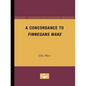 A Concordance to Finnegans Wake - Paperback