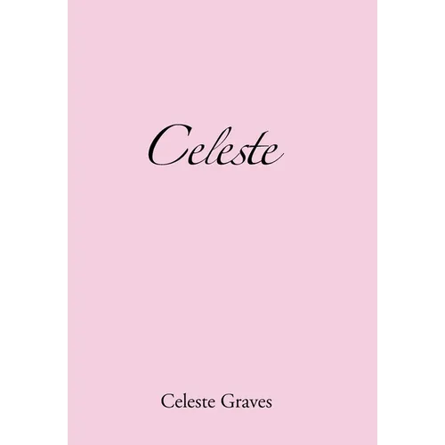 Celeste - Hardcover
