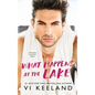 What Happens at the Lake: A Grumpy Sunshine Novel - Hardcover