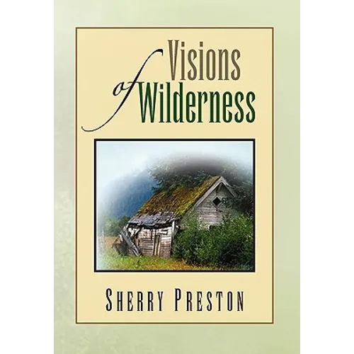 Visions of Wilderness - Paperback