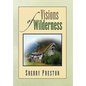 Visions of Wilderness - Paperback