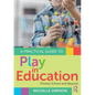 A Practical Guide to Play in Education: Primary School and Beyond - Paperback