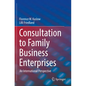 Consultation to Family Business Enterprises: An International Perspective - Paperback