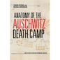 Anatomy of the Auschwitz Death Camp - Paperback