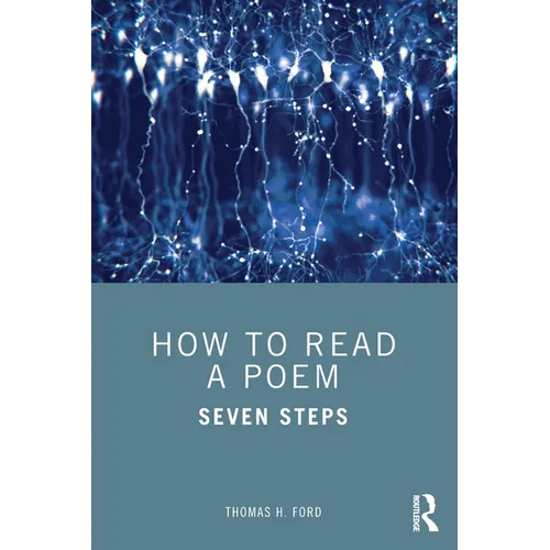How to Read a Poem: Seven Steps - Paperback