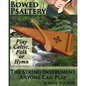 Bowed Psaltery: The String Instrument Anyone Can Play - Play Celtic, Folk or Hymn - Paperback