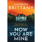 Now You Are Mine - Paperback