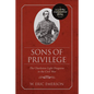 Sons of Privilege: The Charleston Light Dragoons in the Civil War - Paperback