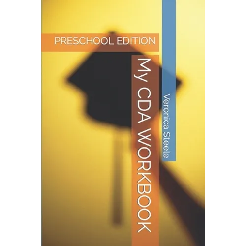 My CDA WORKBOOK: Preschool Edition - Paperback