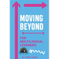 Moving Beyond for Multilingual Learners: Innovative Supports for Linguistically Diverse Students - Paperback