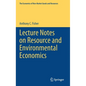 Lecture Notes on Resource and Environmental Economics - Hardcover