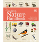 Nature Handbook: Explore the Wonders of the Natural World - Hardcover